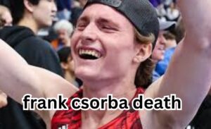 frank csorba death