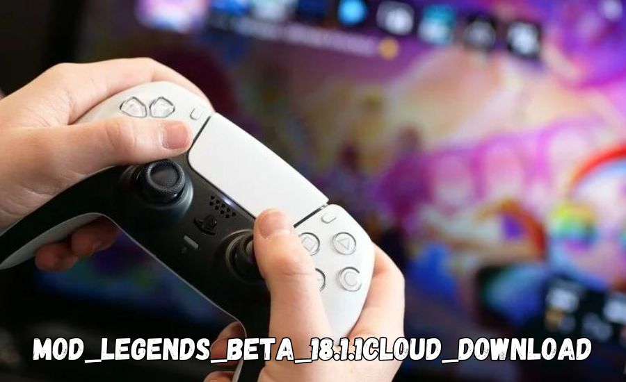 mod legends beta 18.1.1cloud download