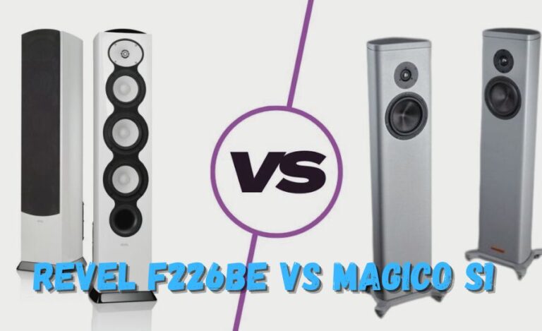 Revel F226Be vs Magico S1