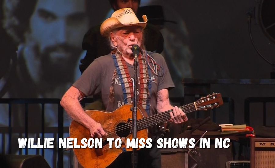 Willie Nelson to Miss Shows in NC