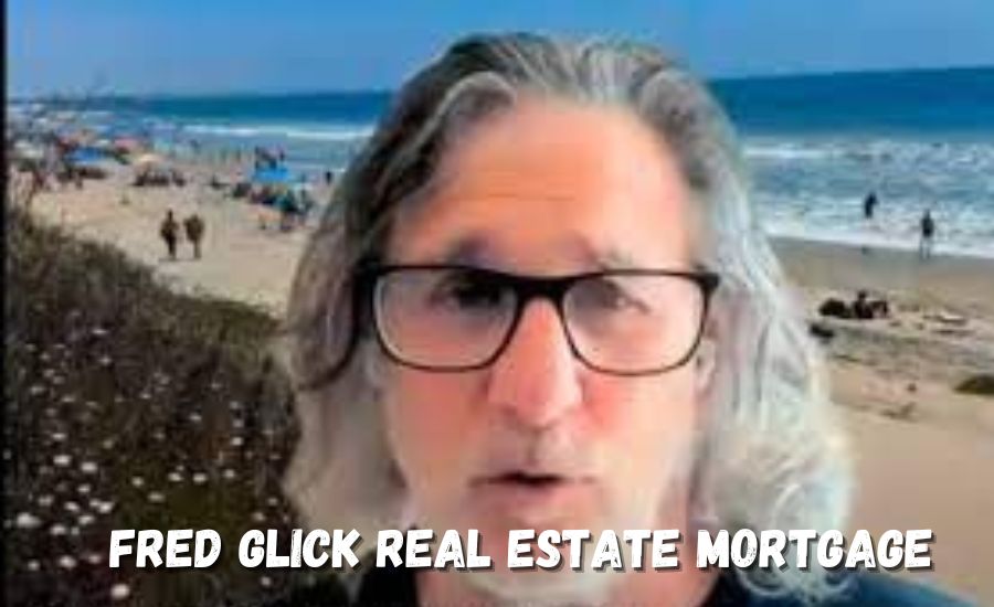 fred glick real estate mortgage