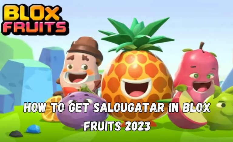 how to get salougatar in blox fruits 2023