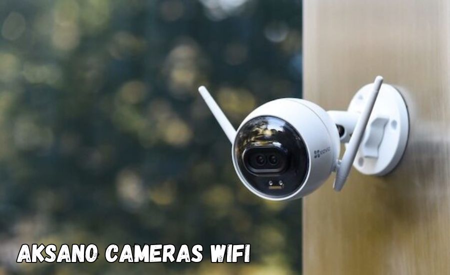 aksano cameras wifi