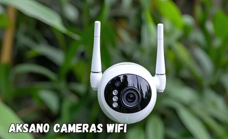 aksano cameras wifi