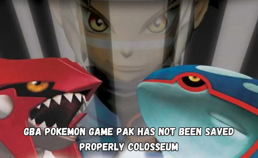 gba pokemon game pak has not been saved properly colosseum