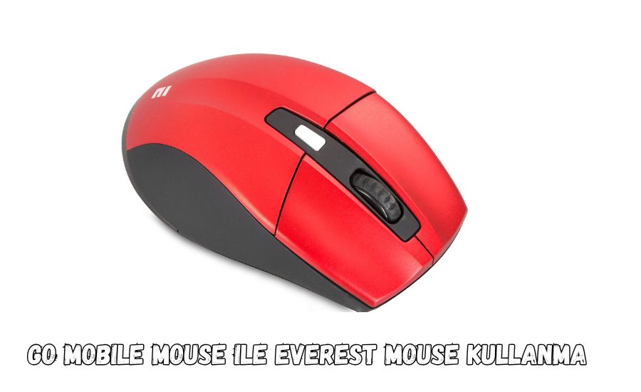 go mobile mouse ile everest mouse kullanma